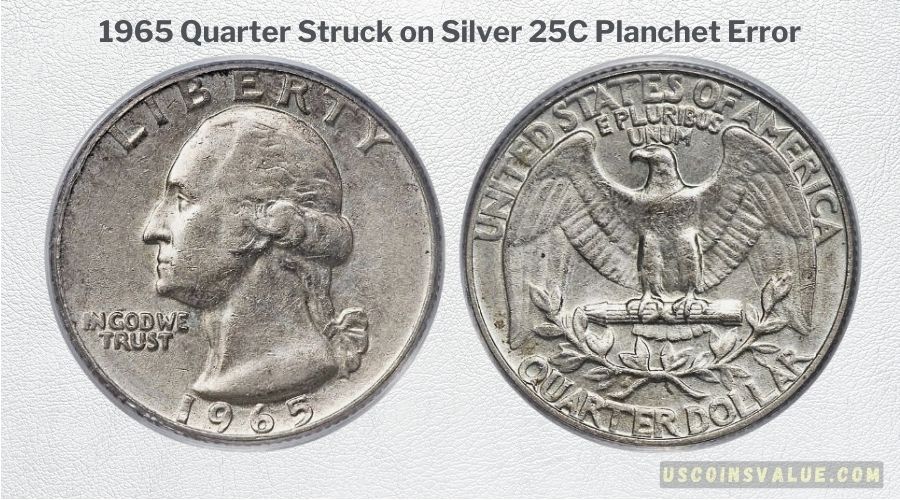 1965 Quarter Struck on Silver 25C Planchet Error