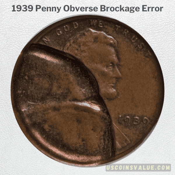 1939 Penny Obverse Brockage Error